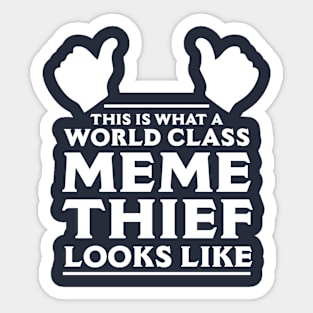 Meme Thief Sticker